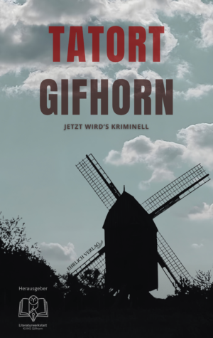 Tatort Gifhorn - Jetzt wird's kriminell