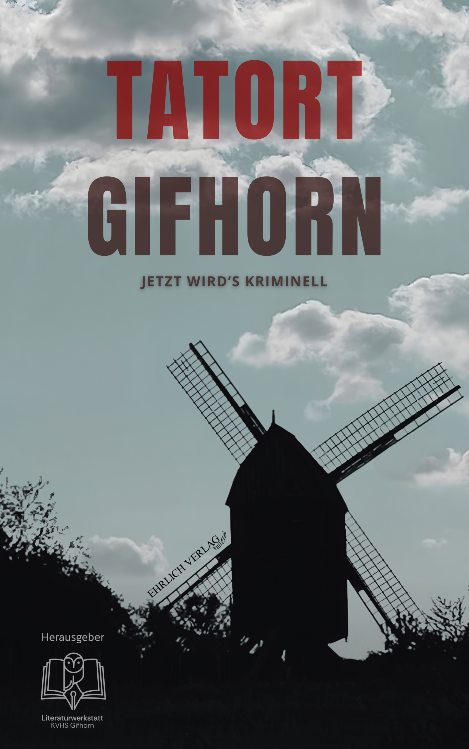 Tatort Gifhorn - Jetzt wird's kriminell